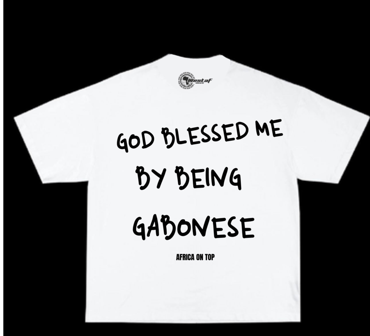 Oversized Tee « GOD BLESSED ME BY BEING… »