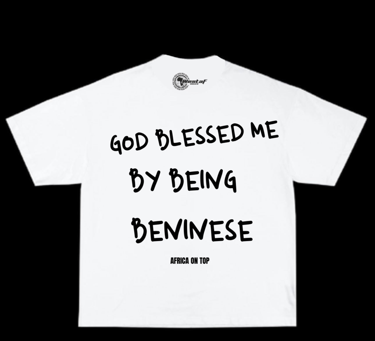 Oversized Tee « GOD BLESSED ME BY BEING… »